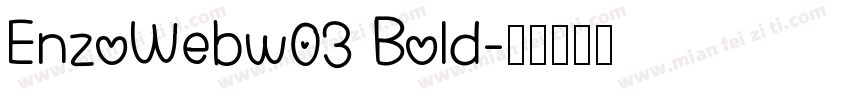 EnzoWebw03 Bold字体转换